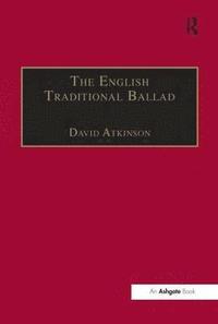 bokomslag The English Traditional Ballad