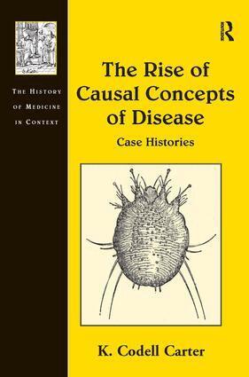 K. Codell Carter - Rise of Causal Concepts of Disease, Inbunden