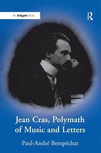 bokomslag Jean Cras, Polymath of Music and Letters
