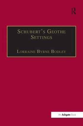 Lorraine Byrne Bodley - Schubert's Goethe Settings, Inbunden