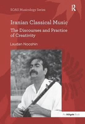 bokomslag Iranian Classical Music