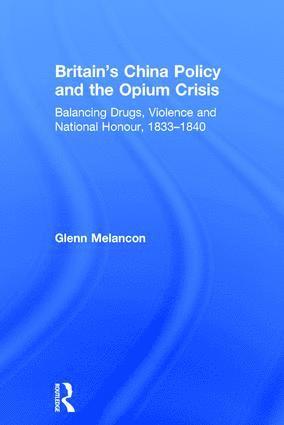 bokomslag Britain's China Policy and the Opium Crisis