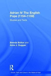 bokomslag Adrian IV The English Pope (11541159)