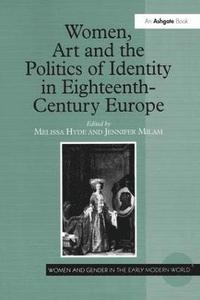 bokomslag Women, Art and the Politics of Identity in Eighteenth-Century Europe