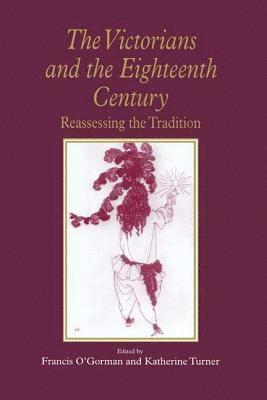 The Victorians and the Eighteenth Century 1