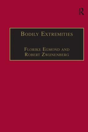 Florike Egmond, Robert Zwijnenberg - Bodily Extremities, Inbunden
