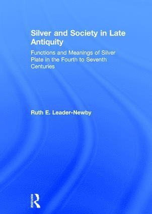 bokomslag Silver and Society in Late Antiquity