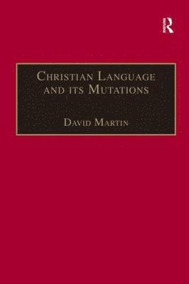 Christian Language and its Mutations 1
