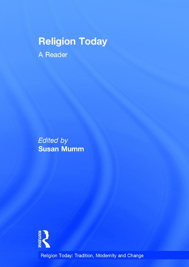 Religion Today: A Reader