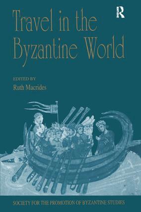 Ruth Macrides - Travel in the Byzantine World, Inbunden
