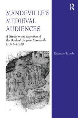 Rosemary Tzanaki - Mandeville's Medieval Audiences, Inbunden