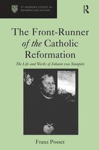 bokomslag The Front-Runner of the Catholic Reformation