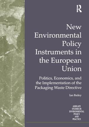 Ian Bailey - New Environmental Policy Instruments in the European Union, Inbunden