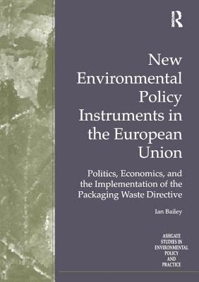 New Environmental Policy Instruments in the European Union 1