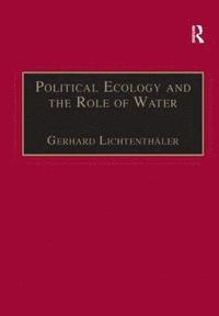 bokomslag Political Ecology and the Role of Water