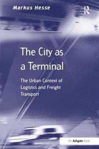 bokomslag The City as a Terminal