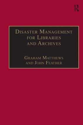 John Feather, Graham Matthews - Disaster Management for Libraries and Archives, Inbunden