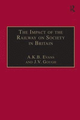 The Impact of the Railway on Society in Britain 1