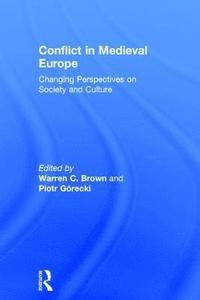 bokomslag Conflict in Medieval Europe