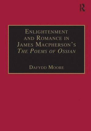 bokomslag Enlightenment and Romance in James Macpherson's The Poems of Ossian