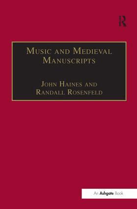 Randall Rosenfeld, John Haines - Music and Medieval Manuscripts, Inbunden