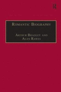 bokomslag Romantic Biography