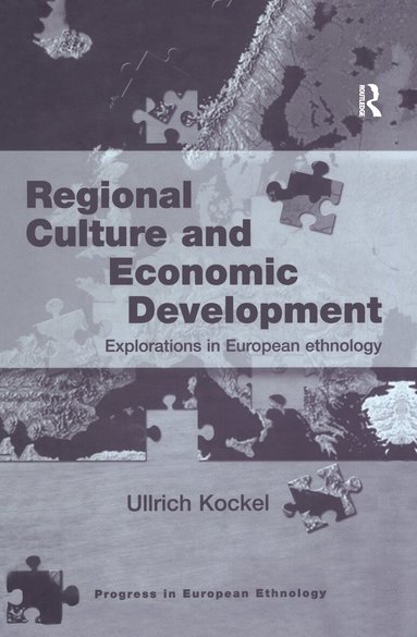 Ullrich Kockel - Regional Culture and Economic Development, Inbunden