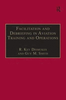 bokomslag Facilitation and Debriefing in Aviation Training and Operations