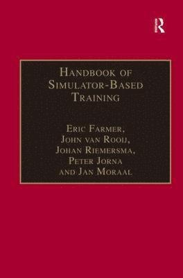 Handbook of Simulator-Based Training 1