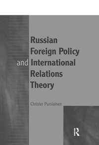 bokomslag Russian Foreign Policy and International Relations Theory