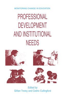 Professional Development and Institutional Needs 1