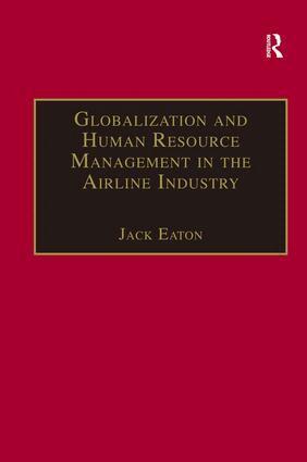 Jack Eaton - Globalization and Human Resource Management in the Airline Industry, Inbunden