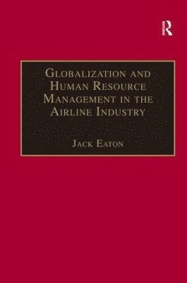 Globalization and Human Resource Management in the Airline Industry 1