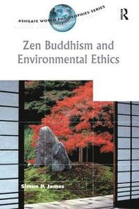 bokomslag Zen Buddhism and Environmental Ethics