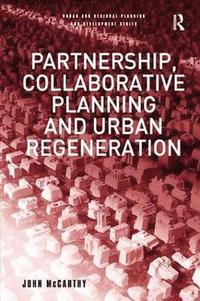 bokomslag Partnership, Collaborative Planning and Urban Regeneration