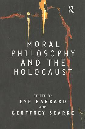 bokomslag Moral Philosophy and the Holocaust