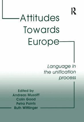 Andreas Musolff, Colin Good, Ruth Wittlinger - Attitudes Towards Europe, Inbunden