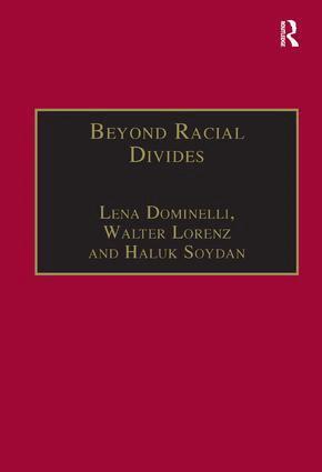 Lena Dominelli, Walter Lorenz - Beyond Racial Divides, Inbunden