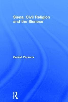 Siena, Civil Religion and the Sienese 1