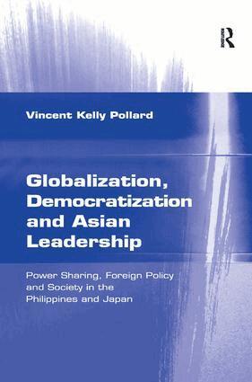 Vincent Kelly Pollard - Globalization, Democratization and Asian Leadership, Inbunden