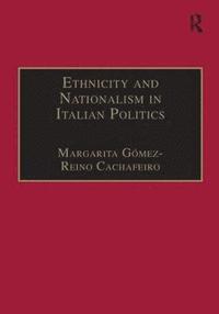 bokomslag Ethnicity and Nationalism in Italian Politics