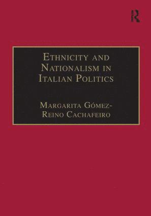 Ethnicity and Nationalism in Italian Politics 1