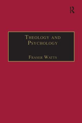 Fraser Watts - Theology and Psychology, Inbunden
