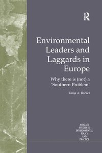 bokomslag Environmental Leaders and Laggards in Europe