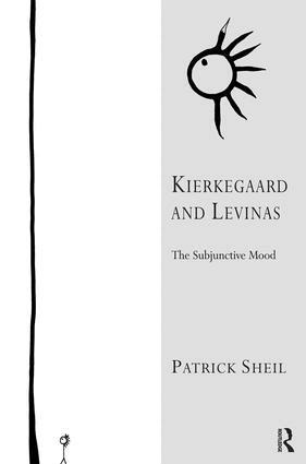Patrick Sheil - Kierkegaard and Levinas, Inbunden