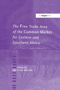 bokomslag The Free Trade Area of the Common Market for Eastern and Southern Africa