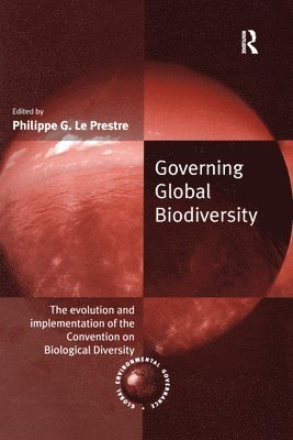 Governing Global Biodiversity 1