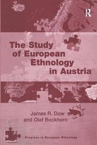 bokomslag The Study of European Ethnology in Austria