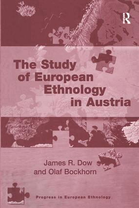 James R. Dow, Olaf Bockhorn - Study of European Ethnology in Austria, Inbunden