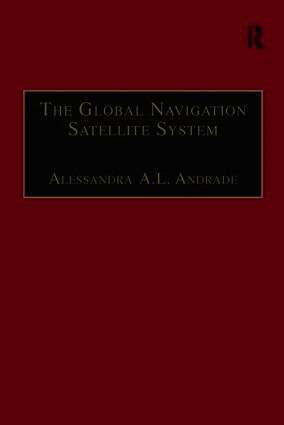Alessandra A.L. Andrade, Alessandra A. L. Andrade - Global Navigation Satellite System, Inbunden
